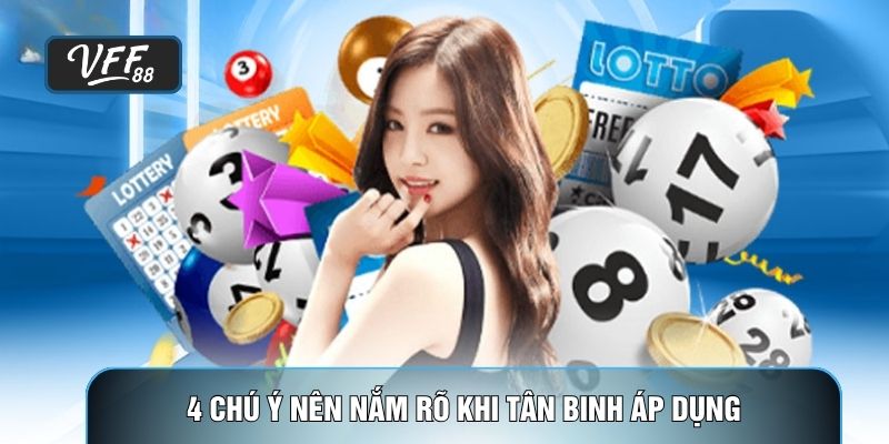 4 chú ý nên nắm rõ khi tân binh áp dụng