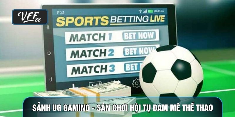 sảnh ug gaming