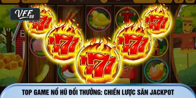 top game nổ hũ đổi thưởng